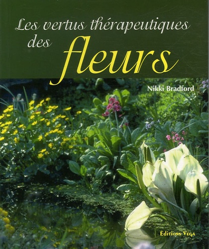 Les vertus thérapeutiques des Fleurs