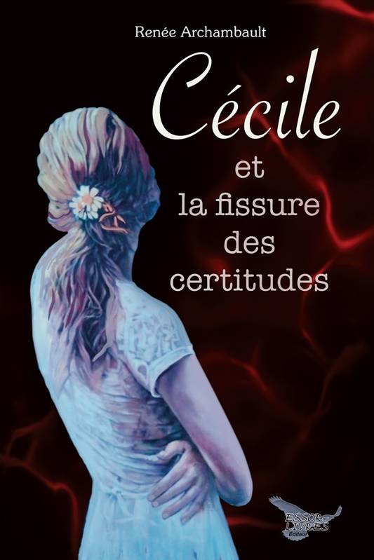 Cécile et la fissure des certitudes