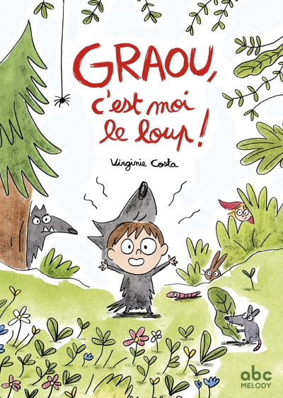 Graou, c'est moi le loup ! - Virginie Costa