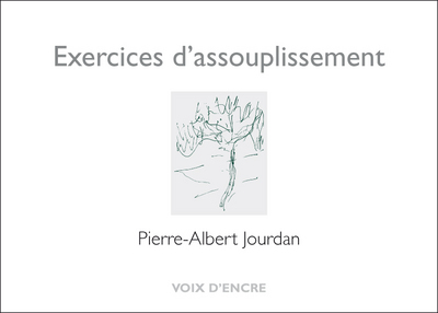 Exercices D'Assouplissement, Décembre 1975 - Avril 1976 - Pierre-Albert Jourdan