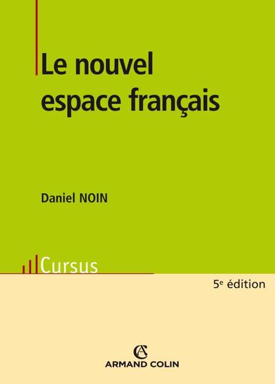 Le nouvel espace français - Daniel Noin