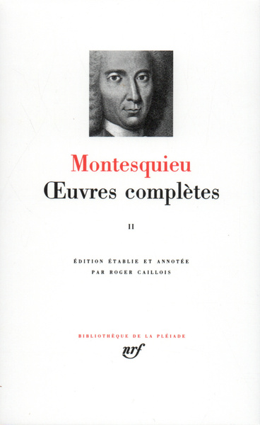 Oeuvres complètes - Volume 2 - Montesquieu