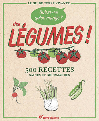 Qu'est-ce qu'on mange ? Des légumes ! - Collectif