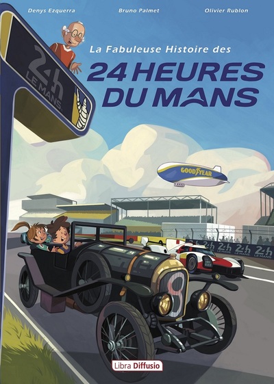 La Fabuleuse Histoire des 24 Heures du Mans