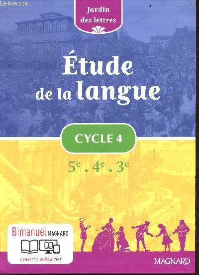 Jardin des lettres - Étude de la langue Cycle 4 (2016) - Manuel élève