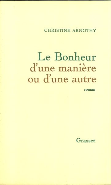 Le bonheur d'une manière ou d'une autre