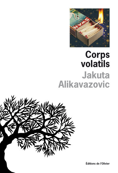 Corps volatils - Jakuta Alikavazovic