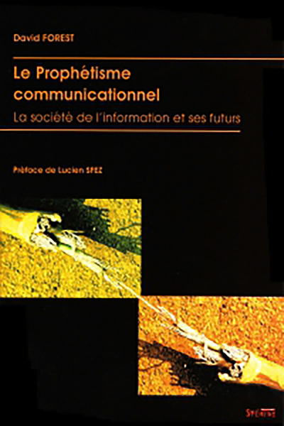 prophetisme communicationnel - David Forest