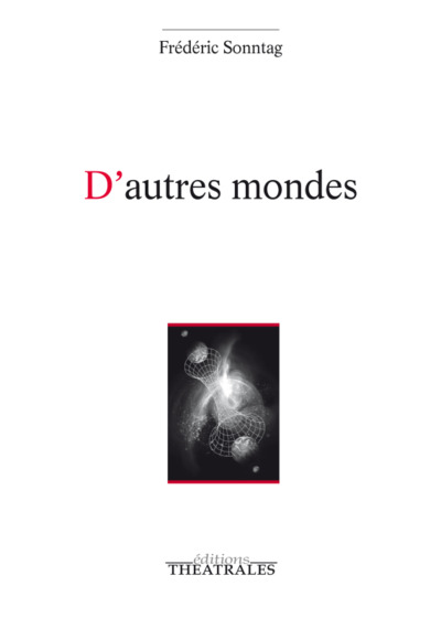 D'autres mondes - Frédéric Sonntag