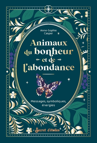 Animaux du bonheur et de l'abondance - Anne-Sophie Casper