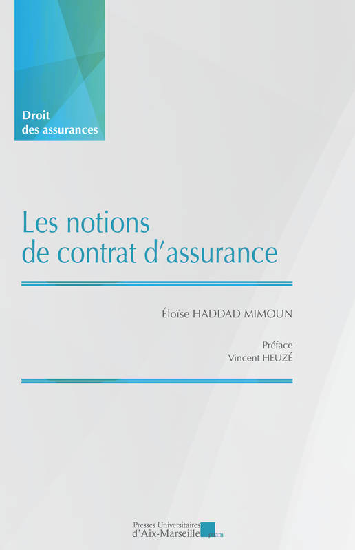 Les notions de contrat d'assurance - Éloïse  HADDAD MIMOUN