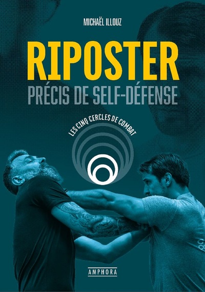 Riposter - Précis de self-défense