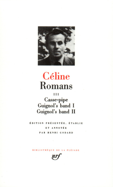 Romans - Volume 3 - Louis-Ferdinand Céline