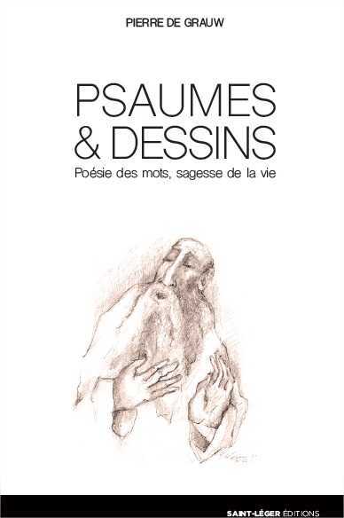 Psaumes et dessins - Pierre de Grauw