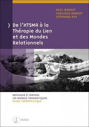 De l'htsma a la therapie du lien et des mondes relationnels