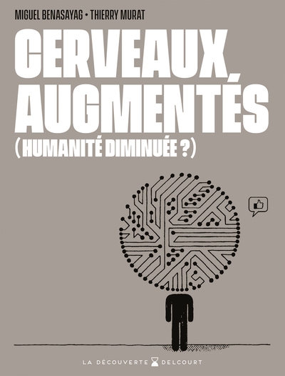 one-shot - Cerveaux augmentés (humanité diminuée ?)