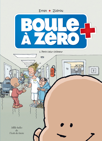 Boule à zéro Volume 1 - Zidrou