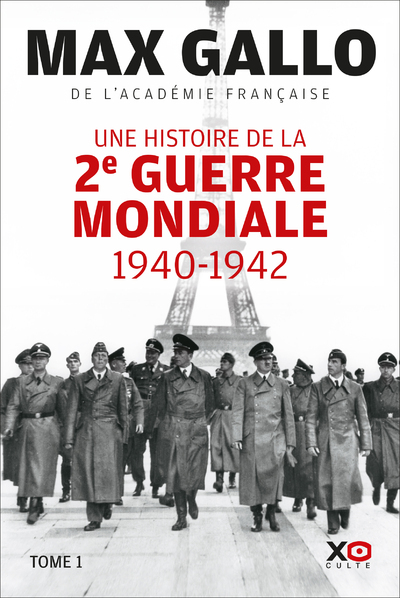 Une histoire de la Deuxième Guerre mondiale - Volume 1 - Max Gallo