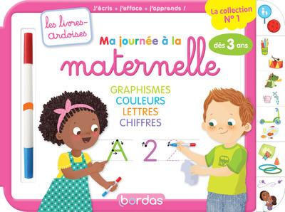 Les livres-ardoises - Ma journée à la maternelle graphisme couleurs lettres chiffres - Cécile Hudrisier