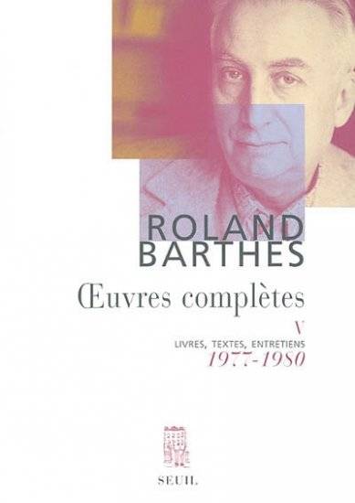 Oeuvres Completes. Volume 5 - Roland Barthes