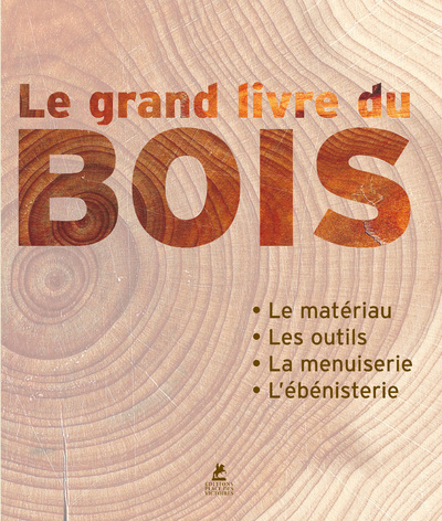 Le grand livre du Bois - Collectif