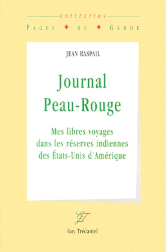 Journal peau-rouge - Mes libres voyages dans les réserves indiennes des Etats-Unis