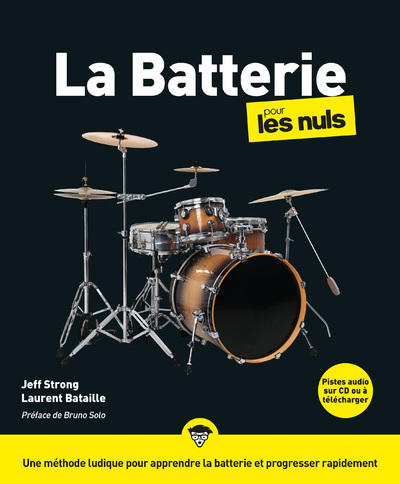 La batterie pour les Nuls, grand format, 2e éd - Laurent Bataille