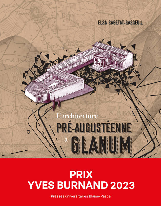 L'Architecture Pre-Augusteenne A Glanum - Sagetat-Basseuil