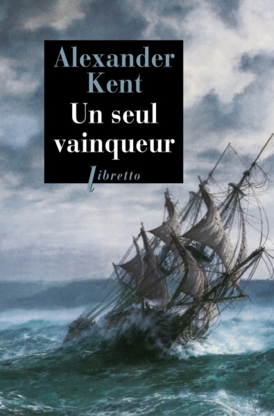 Un seul vainqueur - Alexander Kent