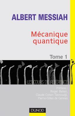 Mécanique quantique - Volume 1
