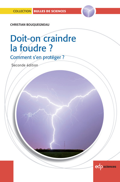 Doit-on craindre la foudre ?2e édition - Christian Bouquegneau