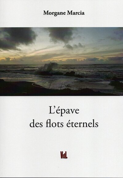 L'Epave des flots éternels - Morgane Marcia