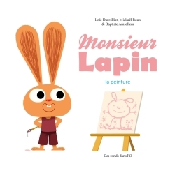 Monsieur Lapin Volume 4 - Dauvillier, Loïc