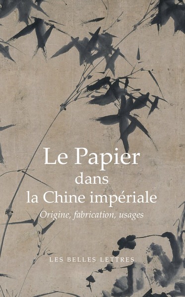 Le papier dans la Chine impériale