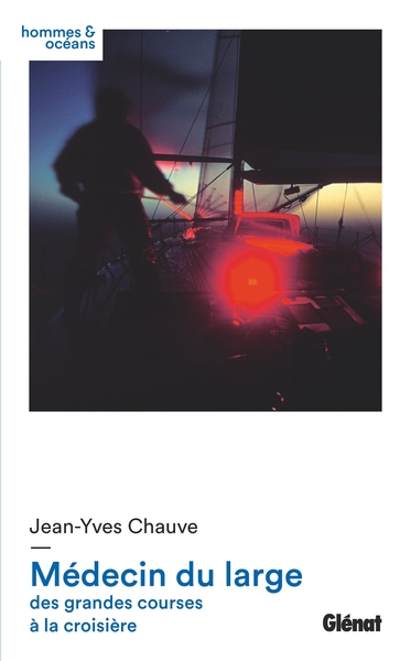 Médecin du large - Jean-Yves Chauve