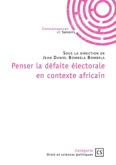 Penser la défaite électorale en contexte africain