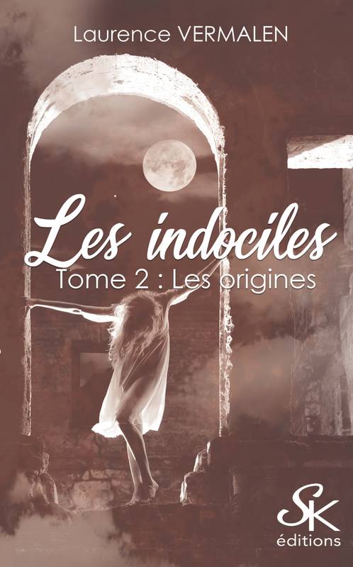 Les indociles Volume 2