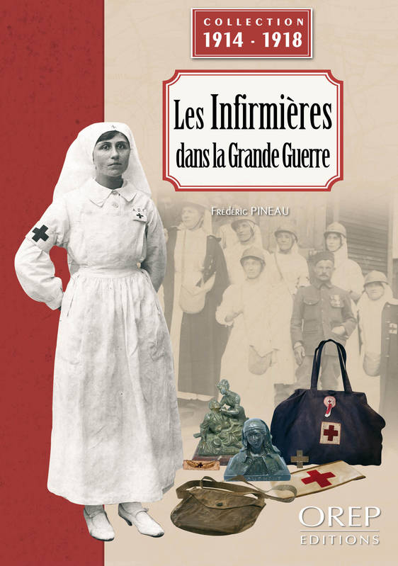 Les Infirmières dans la Grande Guerre