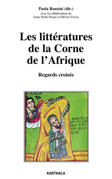 Les littératures de la Corne de l'Afrique - regards croisés - Paola Ranzini