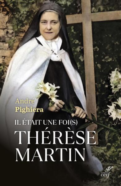 Il était une foi(s) Thérèse Martin