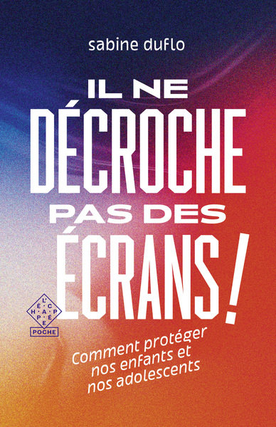 Il ne décroche pas des écrans ! - Sabine Duflo