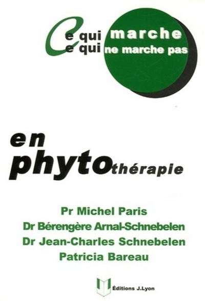 Ce qui marche, ce qui ne marche pas en phytothérapie