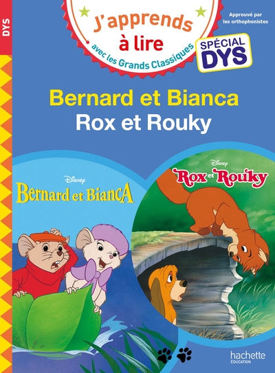 Disney - Bernard et Bianca / Rox et Rouky - Spécial DYS (dyslexie) - Isabelle Albertin