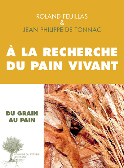 À La Recherche Du Pain Vivant - Roland Feuillas