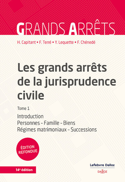 Les grands arrêts de la jurisprudence civile - Volume 1 - Yves Lequette