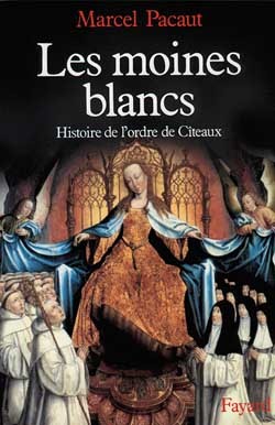 Les Moines Blancs, Histoire De L'Ordre De Cîteaux