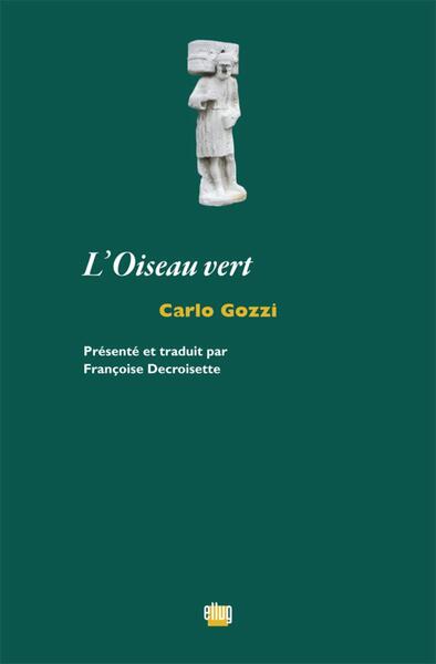 L'Oiseau Vert, Carlo Gozzi