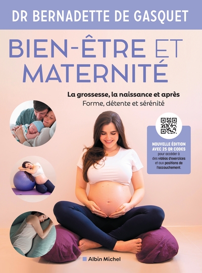 Bien-être et maternité (édition 2022) - Dr Bernadette de Gasquet