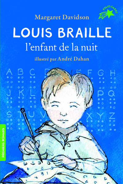 Louis Braille, l'enfant de la nuit