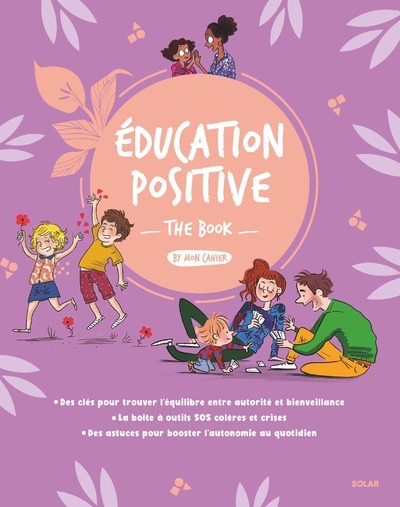 Education positive - The Book by Mon Cahier - Collectif Collectif